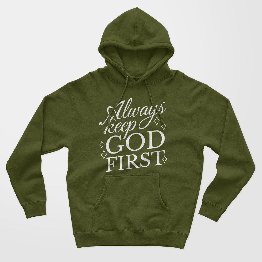 Always Keep God First Unisex Hoodie