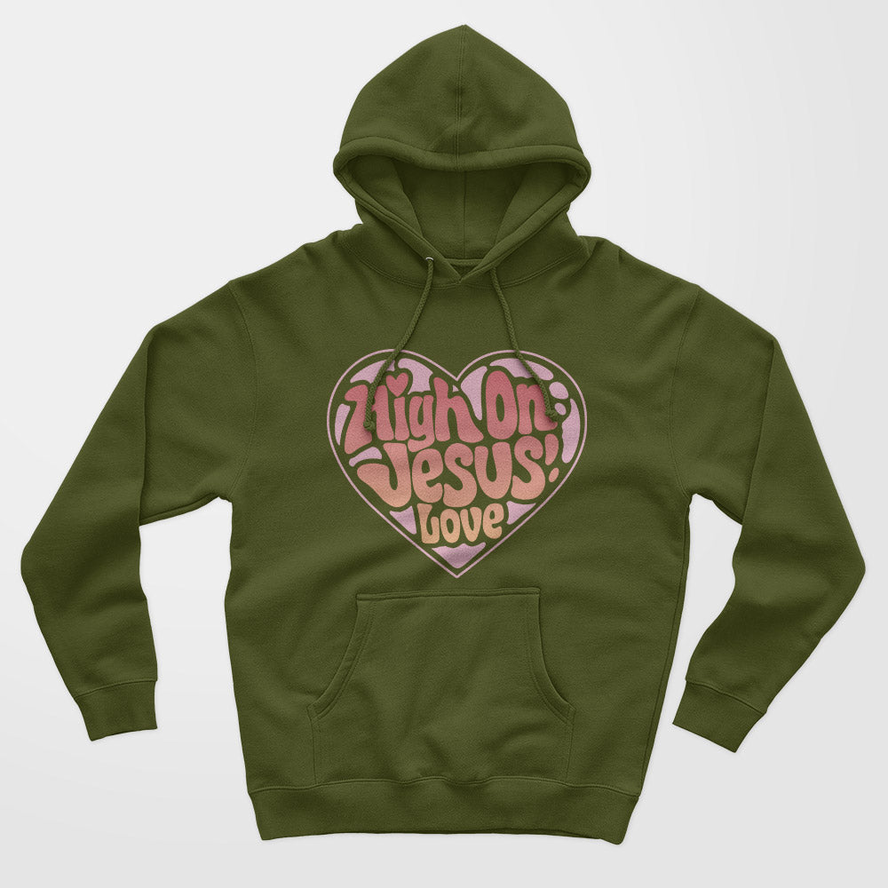 High On Jesus Love Unisex Hoodie
