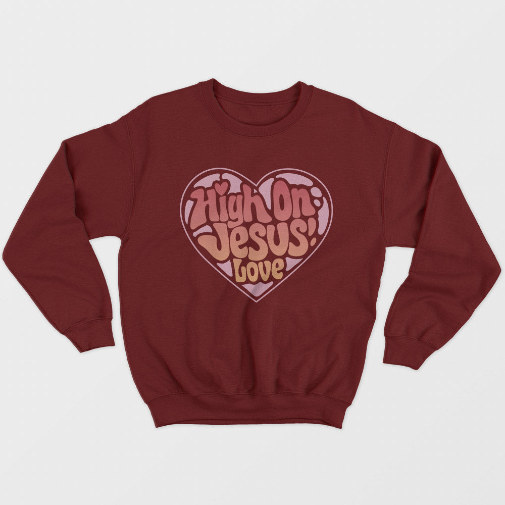 High On Jesus Unisex Sweatshirt
