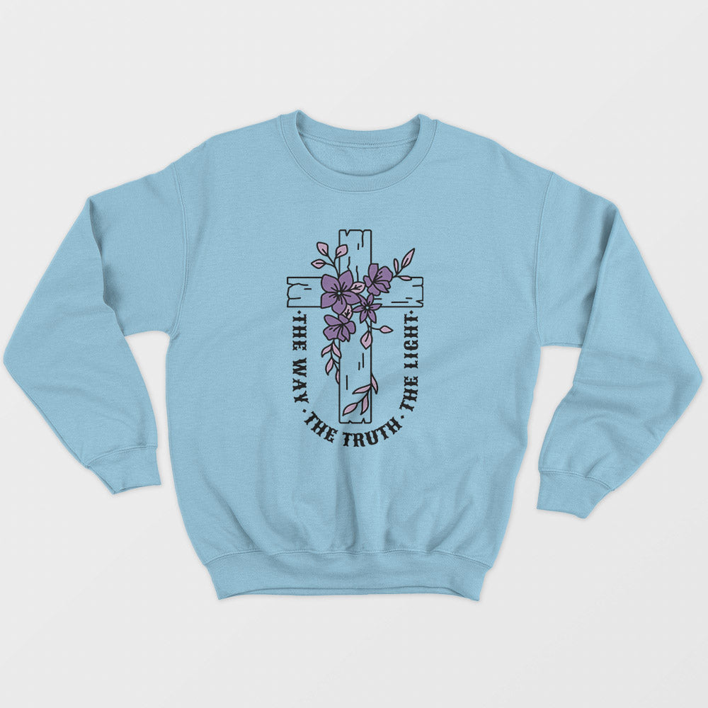 The Way The Truth The Light Unisex Sweatshirt