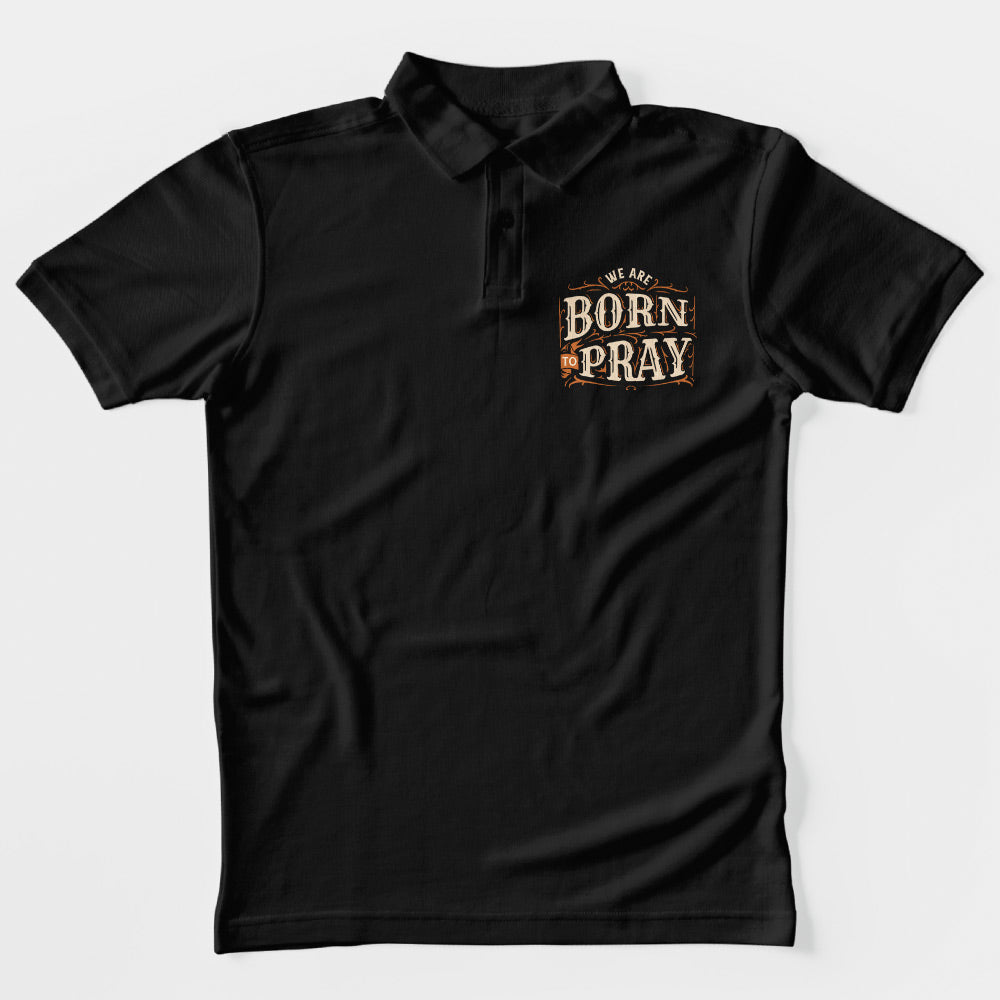 Born To Pray Polo T-Shirt