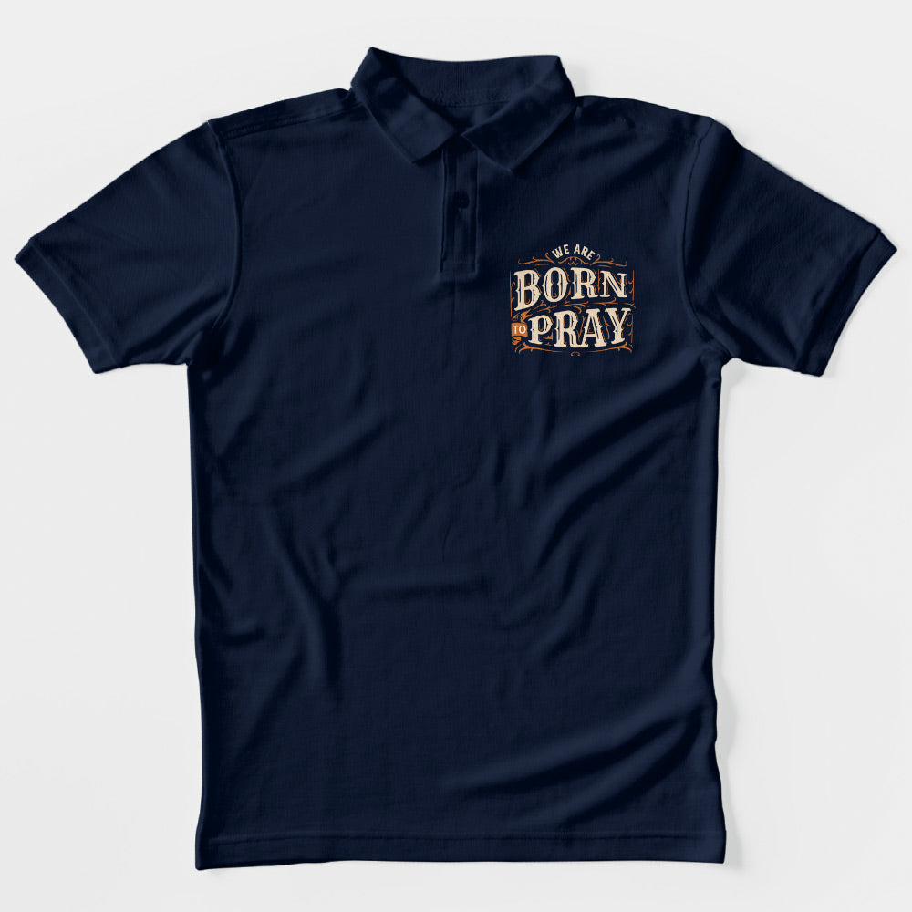 Born To Pray Polo T-Shirt