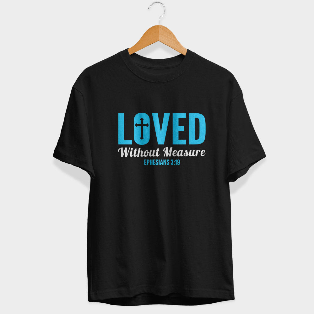 Loved Without Measure Half Sleeve T-Shirt
