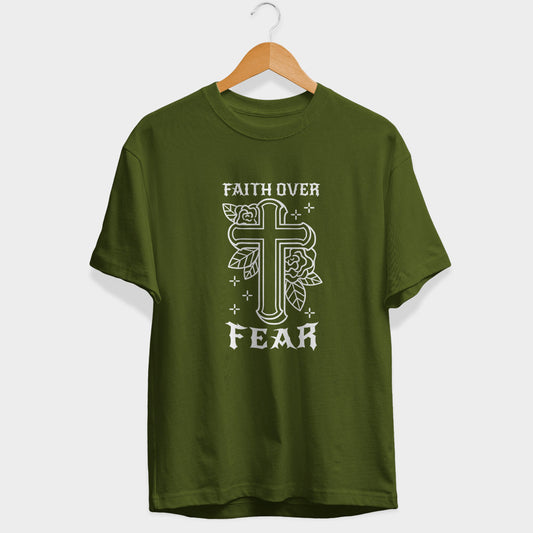 Faith Over Fear Half Sleeve T-Shirt