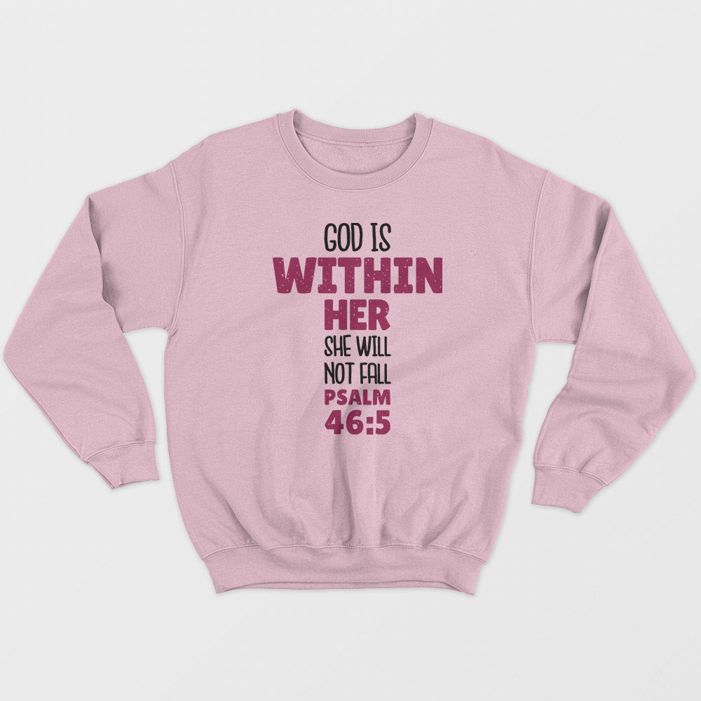 God Is Within Her Unisex Sweatshirt