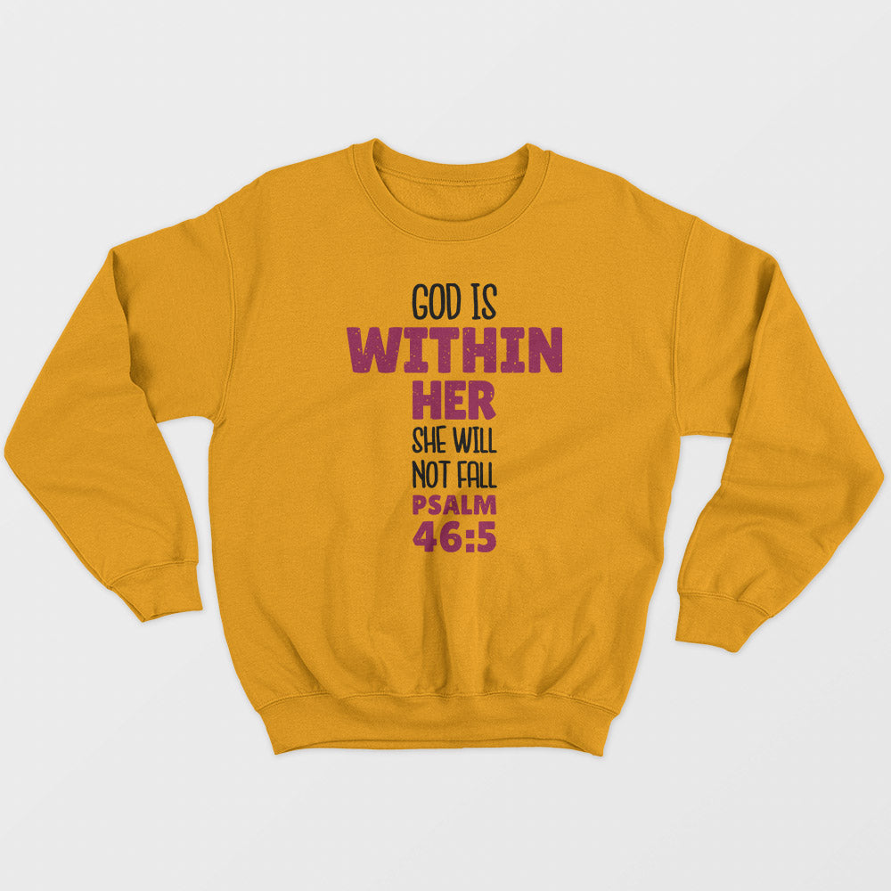 God Is Within Her Unisex Sweatshirt