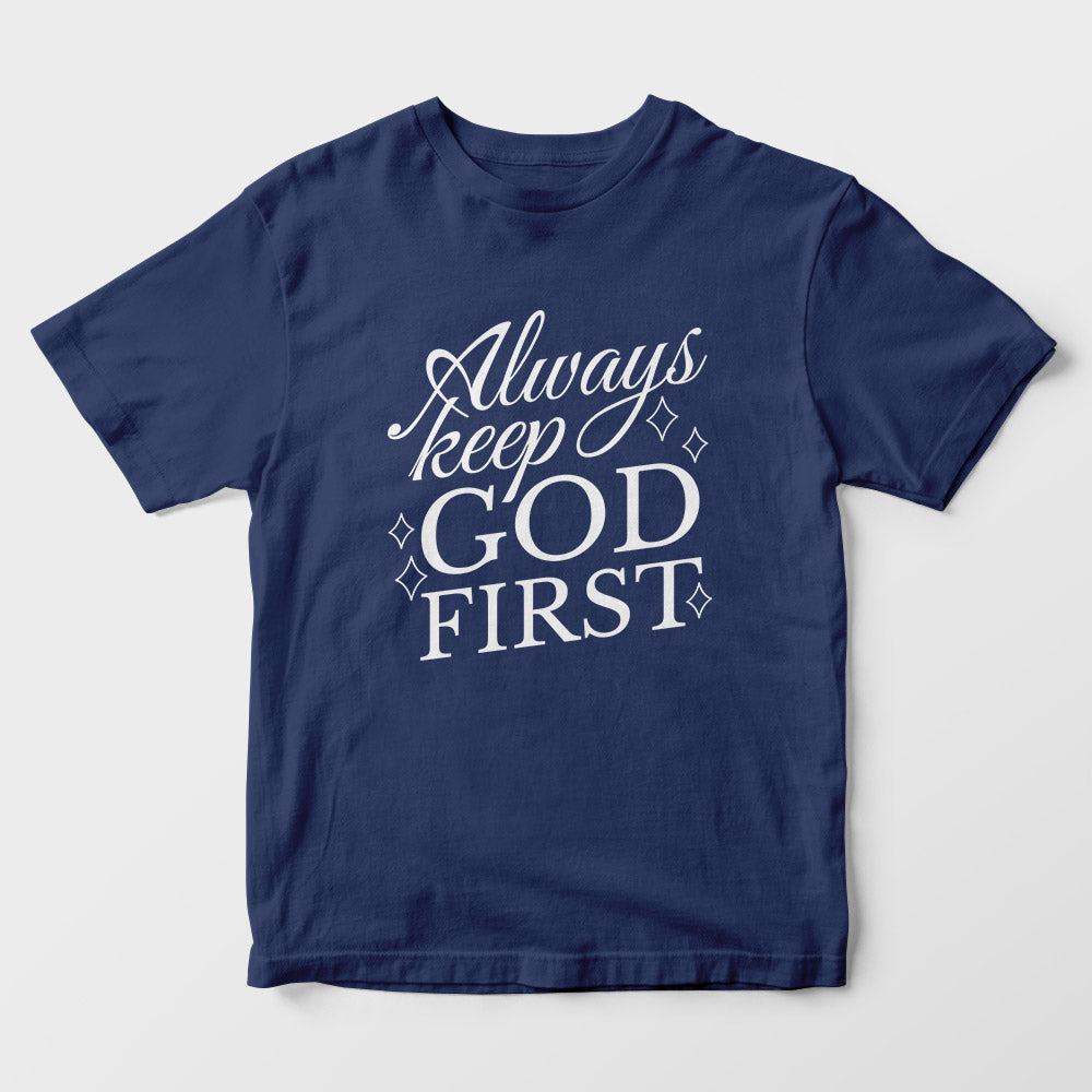 Always Keep God First Kids T-Shirt