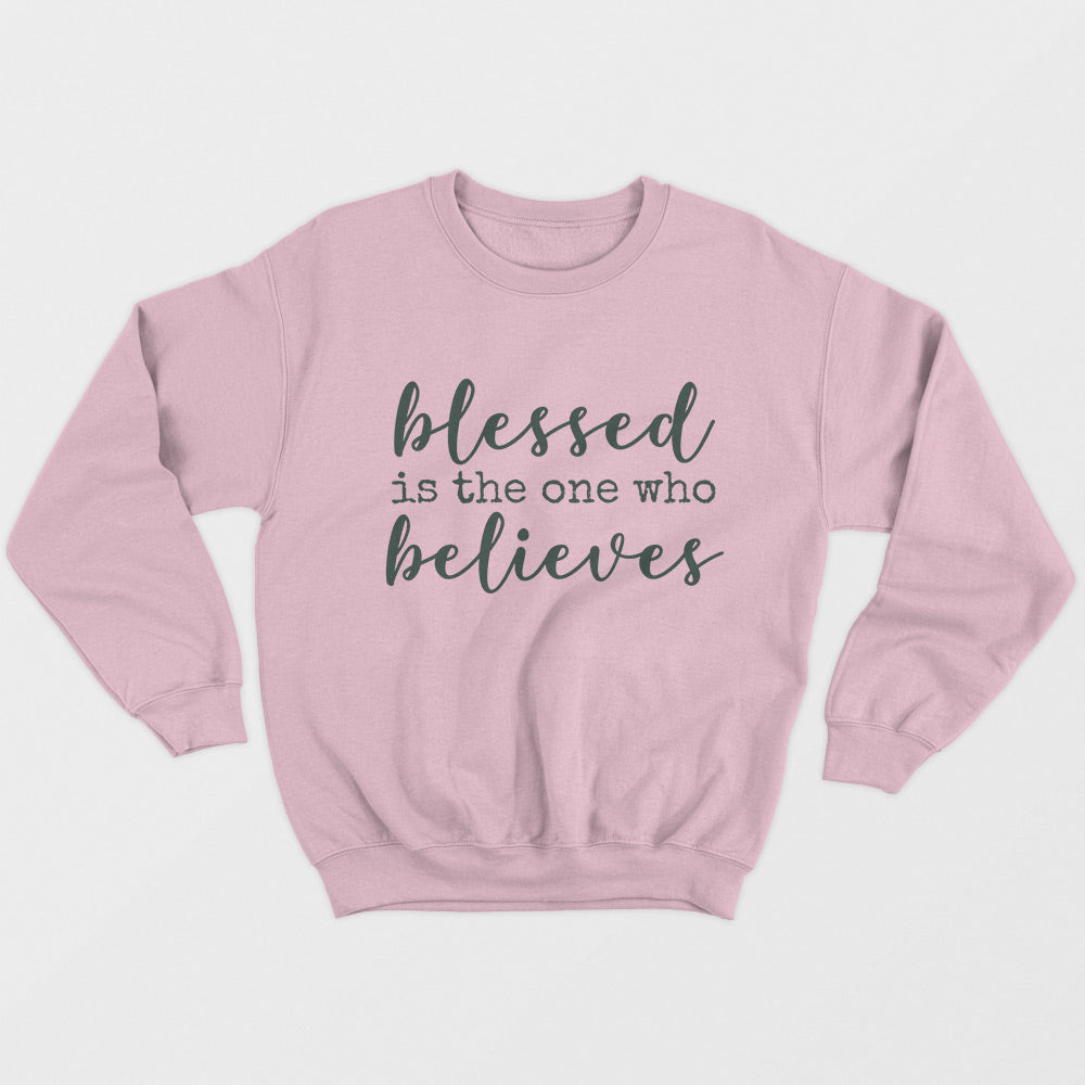 Blessed Believes Unisex Sweatshirt