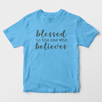 Blessed Believes Kids T-Shirt