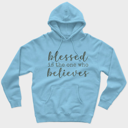 Blessed Believes Unisex Hoodie