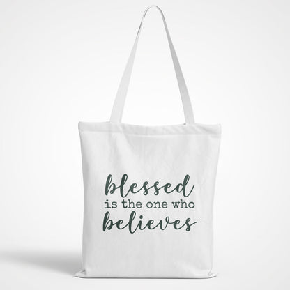 Blessed Believes Tote Bag