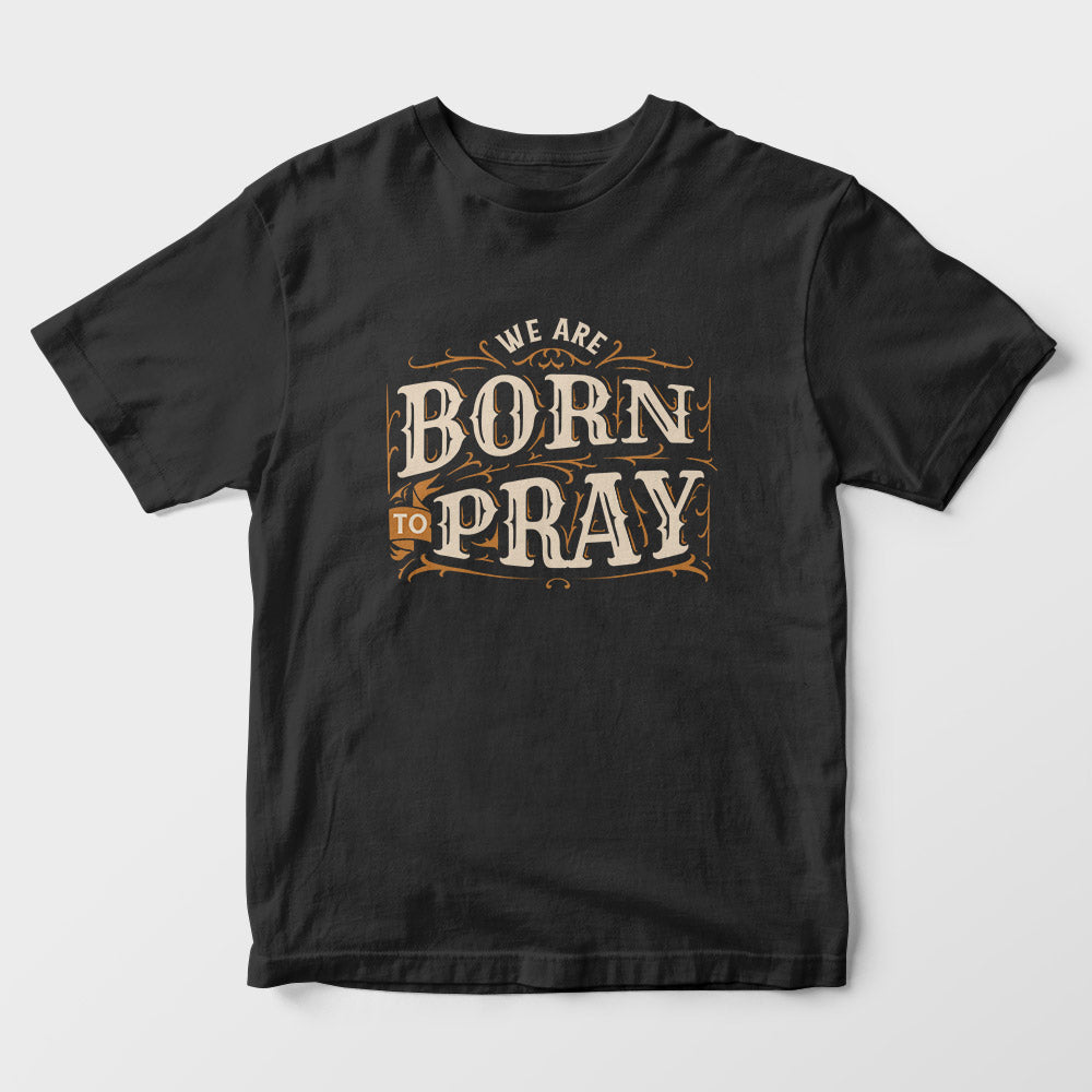 Born To Pray Kids T-Shirt