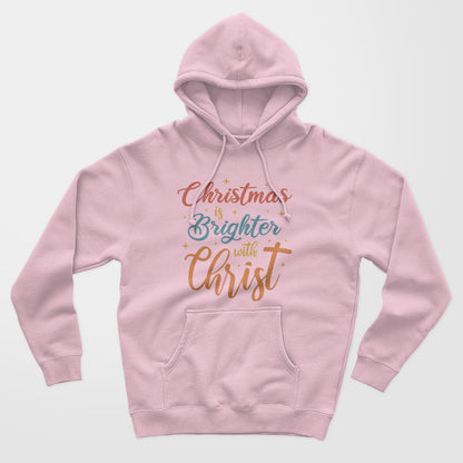 Brighter With Christ Unisex Hoodie