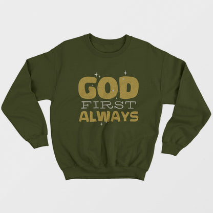 God First Always Unisex Sweatshirt