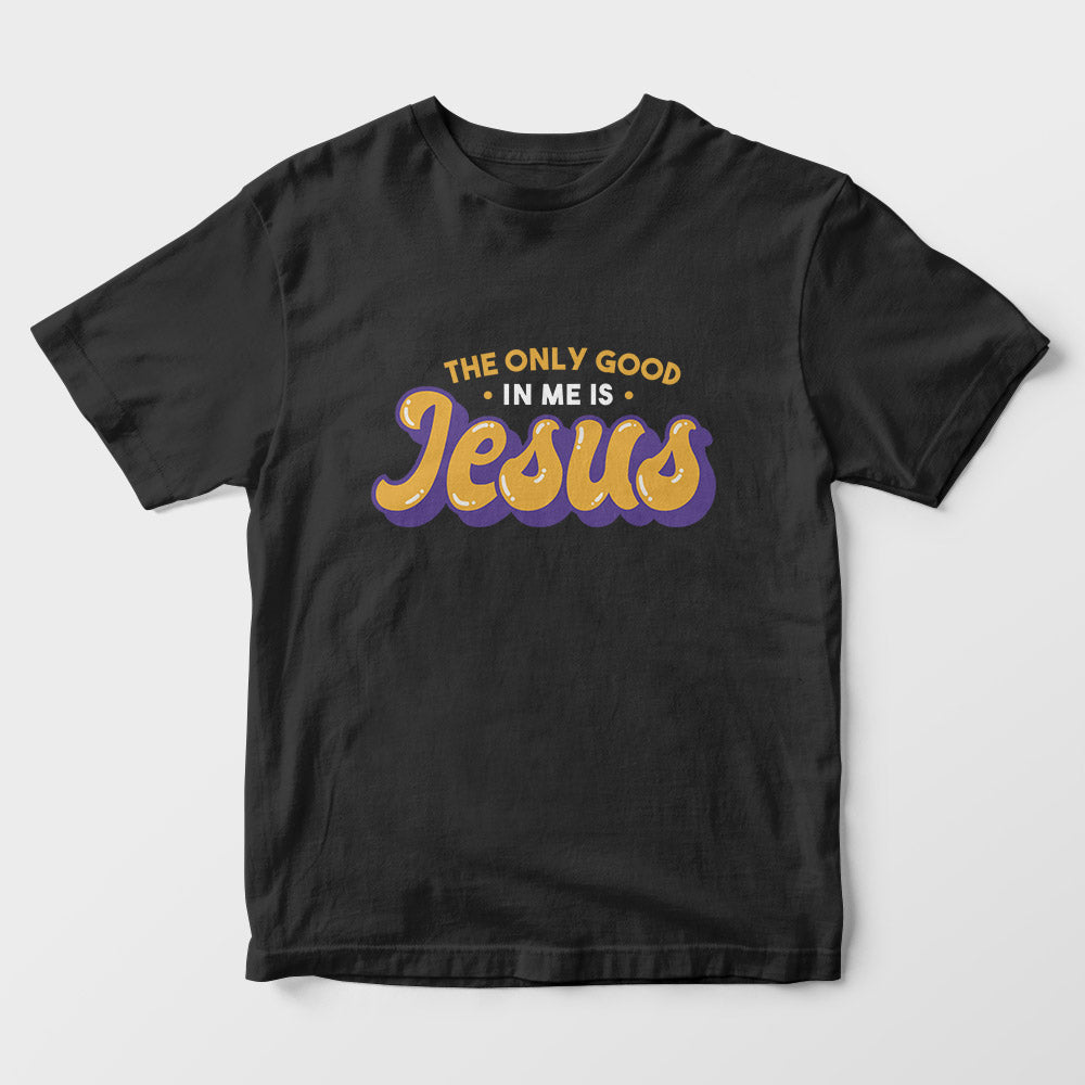 Good In Me Jesus Kids T-Shirt