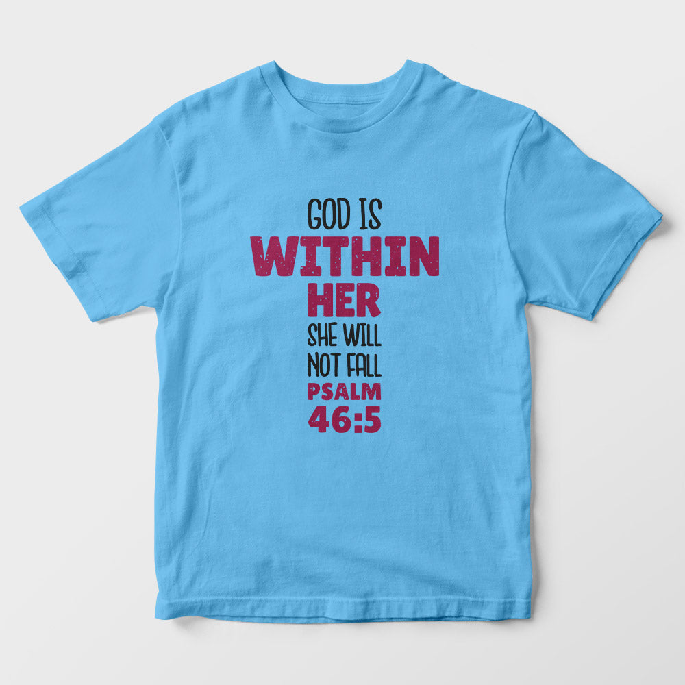 God Is Within Her Kids T-Shirt