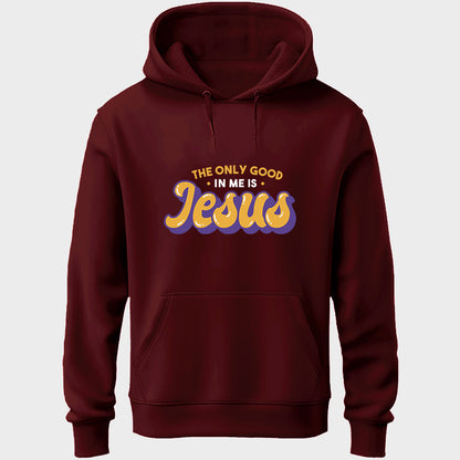 Good In Me Jesus Unisex Hoodie
