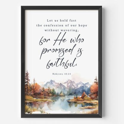 He Is Faithful Framed Poster