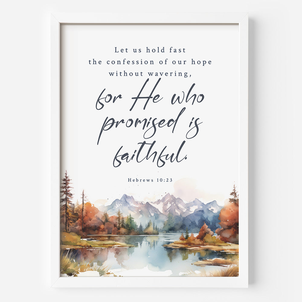 He Is Faithful Framed Poster