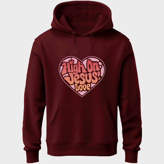 High On Jesus Love Unisex Hoodie
