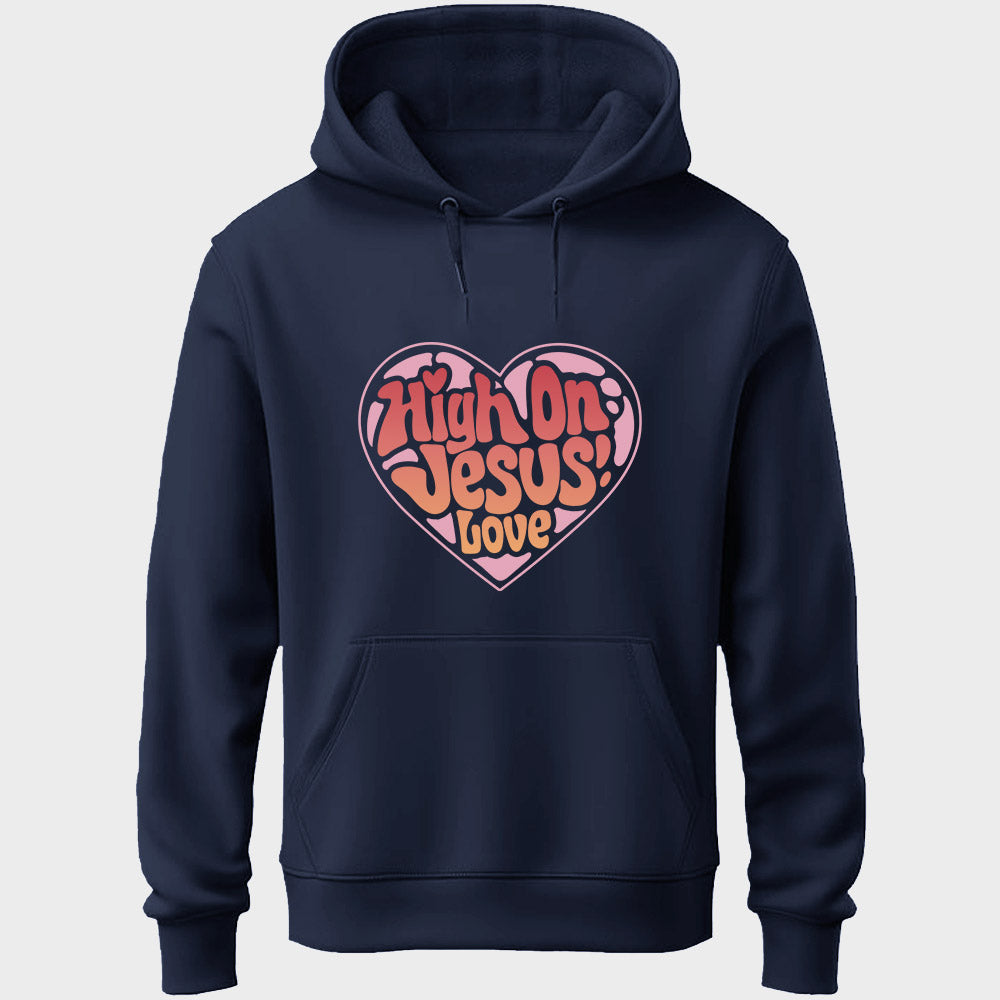 High On Jesus Love Unisex Hoodie