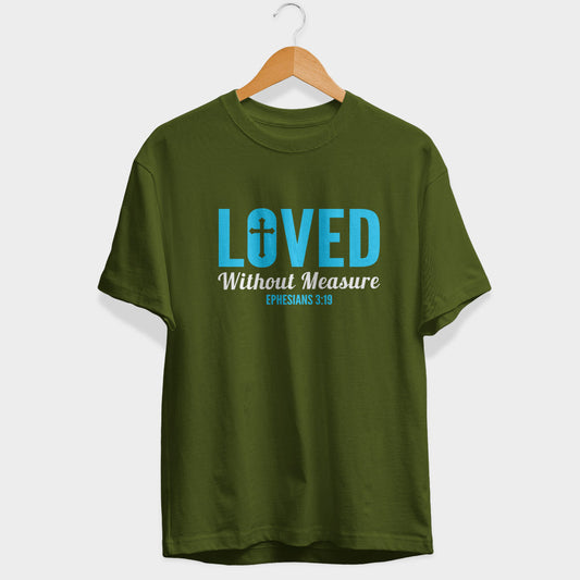 Loved Without Measure Half Sleeve T-Shirt
