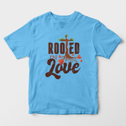 Rooted In Love Kids T-Shirt