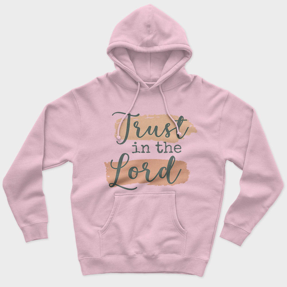 Trust In Lord Unisex Hoodie