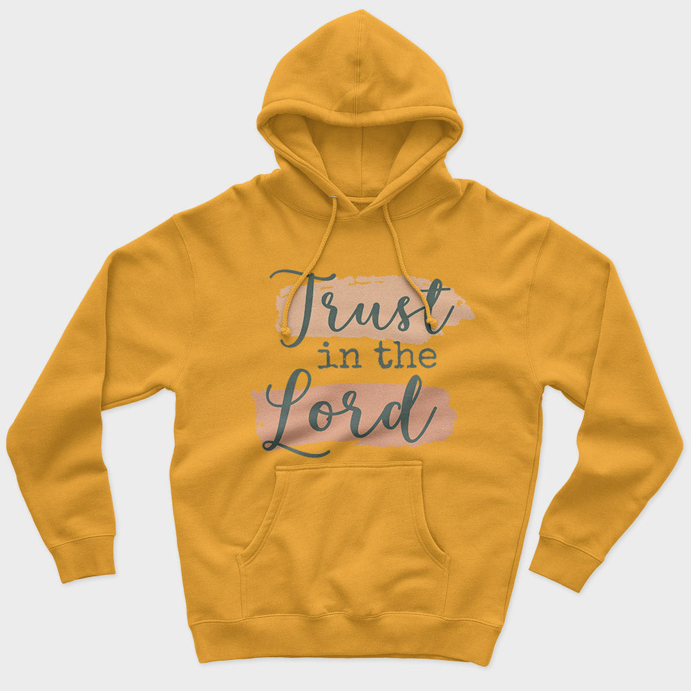 Trust In Lord Unisex Hoodie