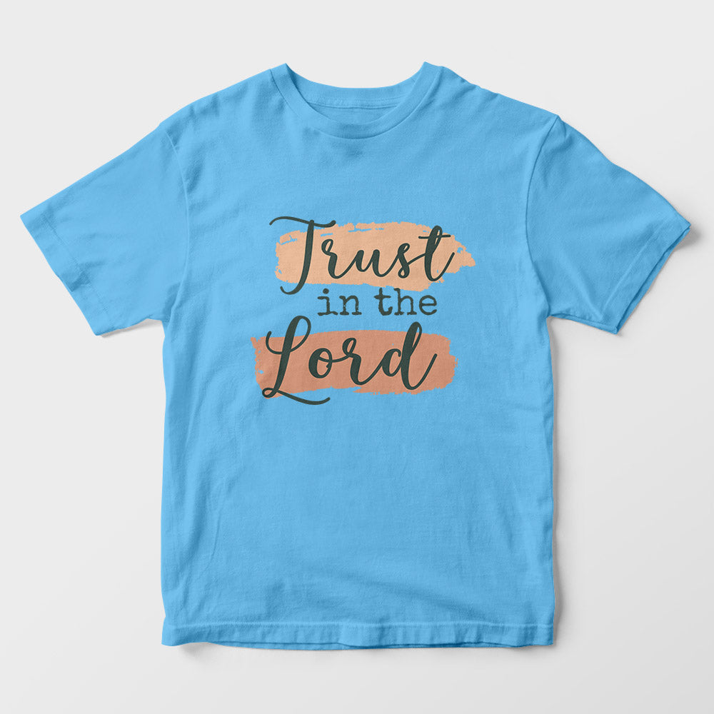 Trust In The Lord Kids T-Shirt