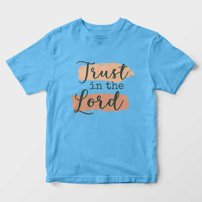 Trust In The Lord Kids T-Shirt