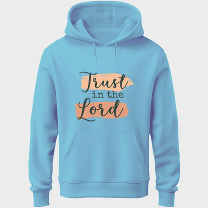 Trust In Lord Unisex Hoodie