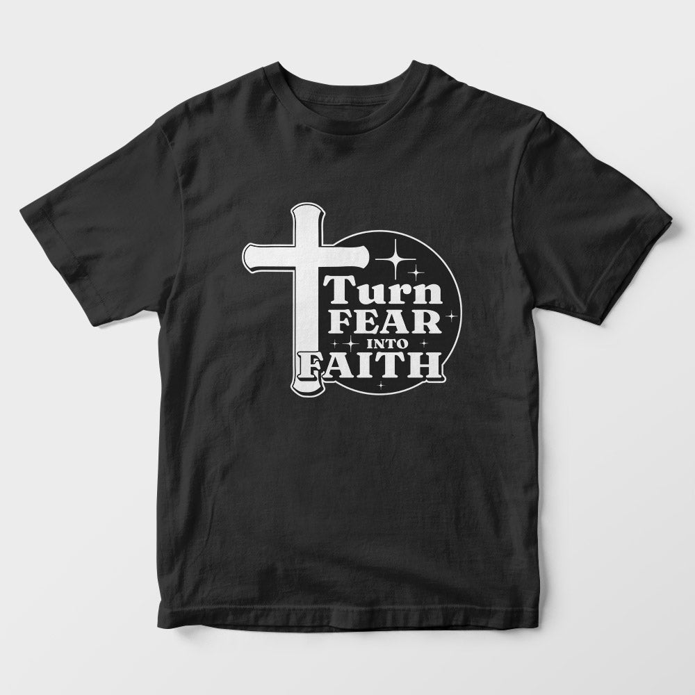 Turn Fear Into Faith Kids T-Shirt