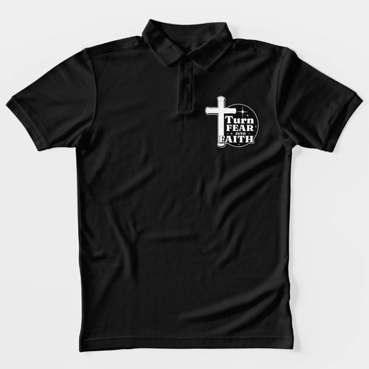 Turn Fear Into Faith Polo T-Shirt
