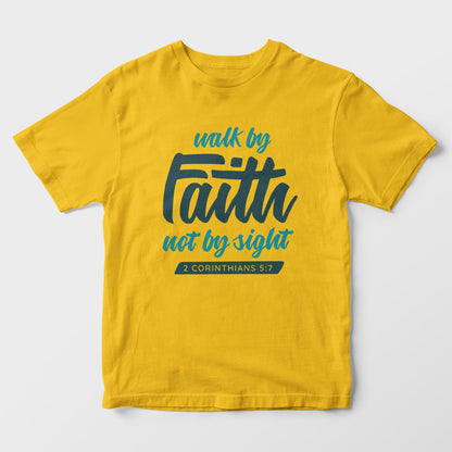 Walk By Faith Kids T-Shirt