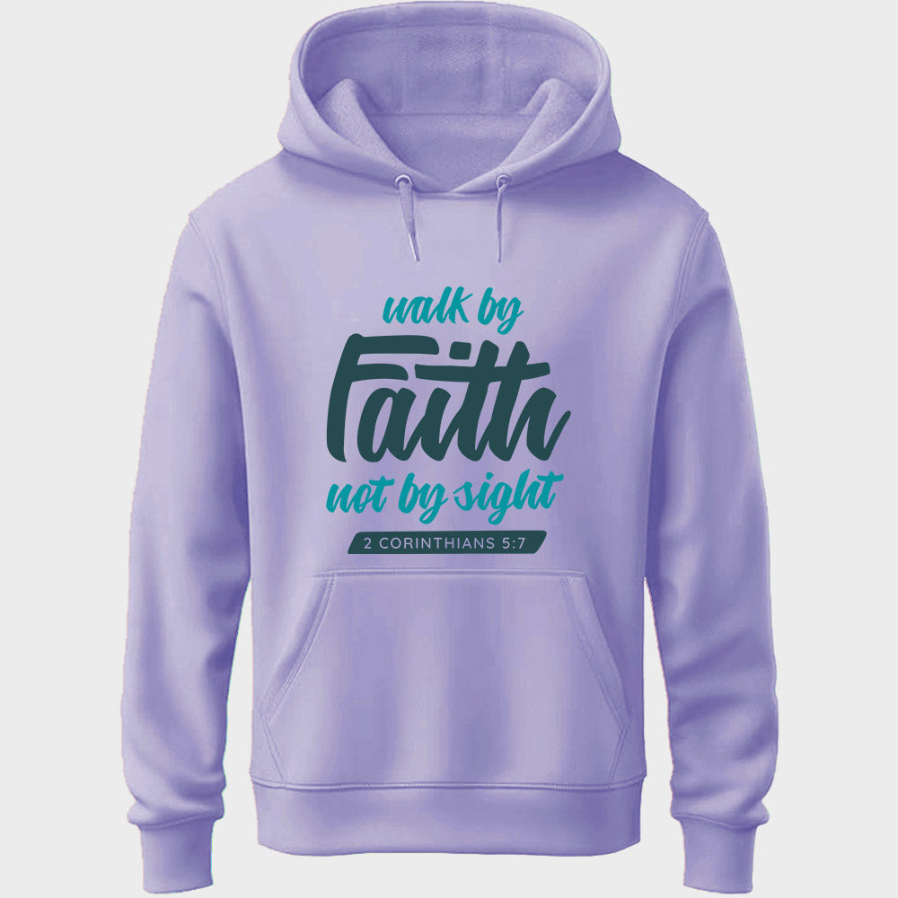 Walk By Faith Unisex Hoodie
